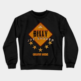 Billy Joe Shaver Crewneck Sweatshirt